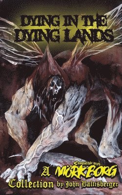bokomslag Dying in the Dying Lands