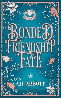 bokomslag Bonded by Friendship and Fate