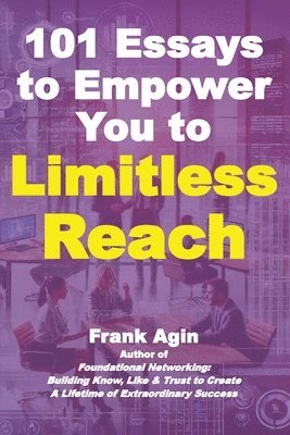 bokomslag 101 Essays to Empower You to Limitless Reach