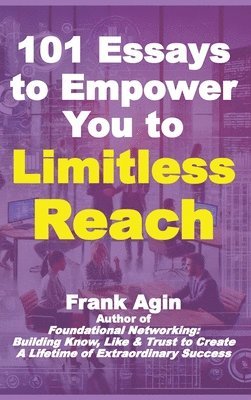 bokomslag 101 Essays to Empower You to Limitless Reach