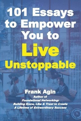 bokomslag 101 Essays to Empower You to Live Unstoppable