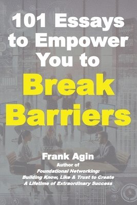 bokomslag 101 Essays to Empower You to Break Barriers
