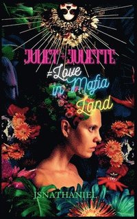 bokomslag Juliet + Juliette = Love in Mafia Land