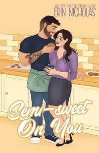 bokomslag Semi-Sweet On You
