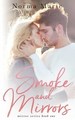 Smoke and Mirrors 1