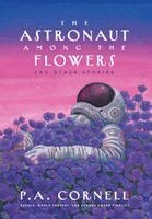 P a Cornell - Astronaut Among the Flowers, Inbunden. Tillgänglighet: Lägg i varukorg