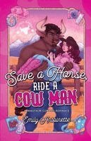 Antoinette - Save a Horse, Ride a Cow Man, Häftad