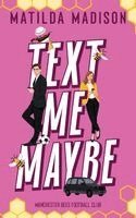 Matilda Madison - Text Me Maybe, Häftad