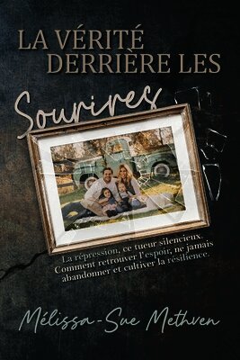Mélissa-Sue Methven - Verite Derriere Les Sourires, Häftad