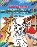 bokomslag Why Won't You Go To School Kiki Kangaroo? Activity Coloring Book: Creative Fun for Kids 4 To 13