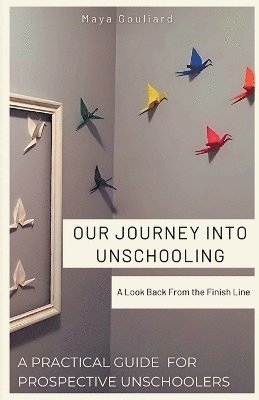 Our Journey Into Unschooling 1