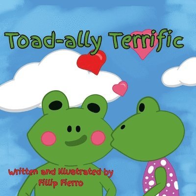 Fillip Fierro - Toad-ally Terrific, Häftad