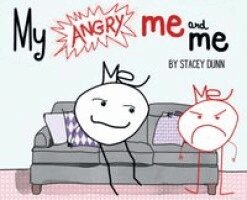 Stacey Dunn - My Angry Me and Me, Inbunden