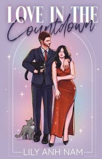 bokomslag Love in the Countdown: A spicy roommates with benefits romance