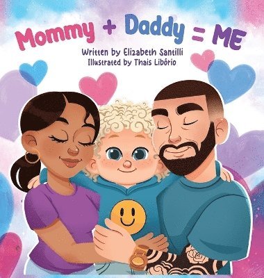 Elizabeth Santilli - Mommy + Daddy = Me, Inbunden. Tillgänglighet: Lägg i varukorg