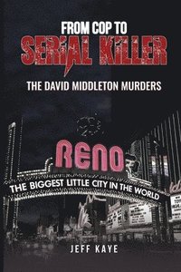 bokomslag From Cop to Serial Killer