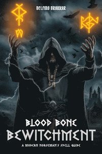 bokomslag Blood, Bone And Bewitchment