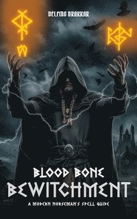 bokomslag Blood, Bone And Bewitchment