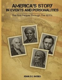 bokomslag America's Story in Events and Personalities