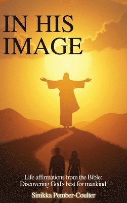 Sinikka Pember-Coulter - In His Image, Inbunden