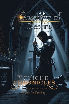 Brian Bradley - Cliche Chronicles, Häftad. Tillgänglighet: Lägg i varukorg