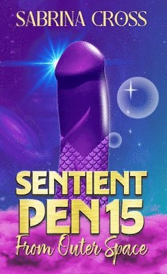 Sabrina Cross - Sentient Pen15 from Outer Space, Häftad