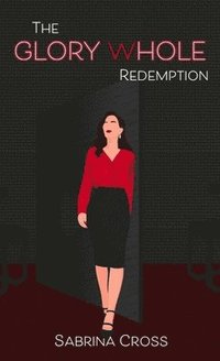 bokomslag The Glory Whole Redemption