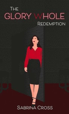 Sabrina Cross - Glory Whole Redemption, Häftad