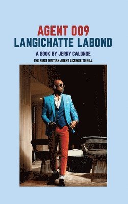 Jerry Calonge - Agent 009, Inbunden