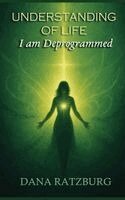 Dana Ratzburg - Understanding of Life, Inbunden