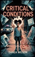 Danea Wilson - Critical Conditions, Häftad