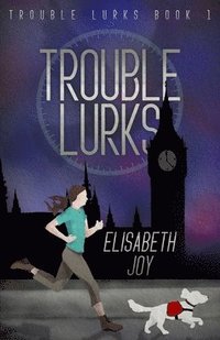 bokomslag Trouble Lurks