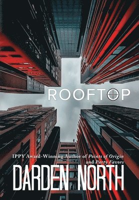 Darden North - Rooftop, Inbunden