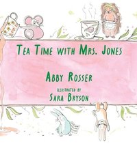 bokomslag Tea Time with Mrs. Jones