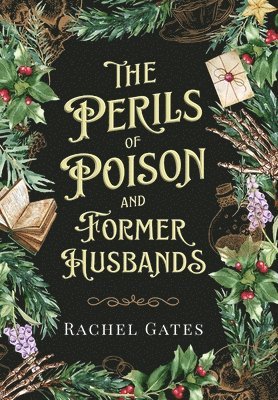 Perils of Poison and Former Husbands