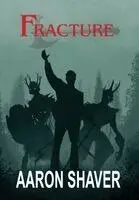 Aaron Shaver - Fracture, Inbunden. Tillgänglighet: Lägg i varukorg