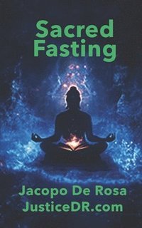 bokomslag Sacred Fasting: A Spiritual Journey to Transformation