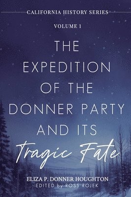 bokomslag Expedition of the Donner Party and Its Tragic Fate