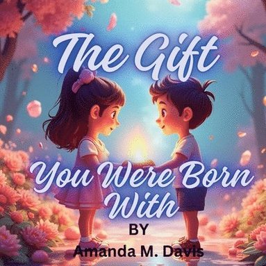bokomslag Gift You Were Born With