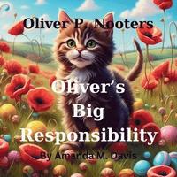 bokomslag Oliver P. Nooters Oliver's Big Responsibility
