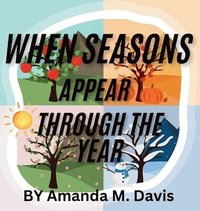 bokomslag When Seasons Appear Through The Year