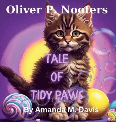 bokomslag Oliver P. Nooters Tale of Tidy Paws