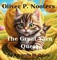 bokomslag Oliver P. Nooters The Great Yarn Quest