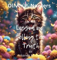 bokomslag Oliver P. Nooters Lesson on Telling the Truth