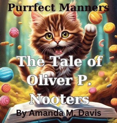 bokomslag Purrfect Manners The Tale of Oliver P. Nooters