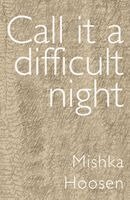 Mishka Hoosen - Call It a Difficult Night, Häftad