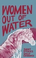 Sally Cranswick - Women Out of Water, Häftad