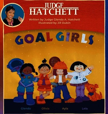 Judge Glenda a Hatchett - Goal Girls, Inbunden