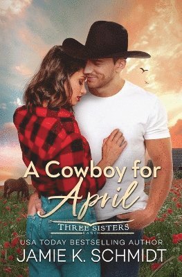 Jamie K Schmidt - Cowboy for April, Häftad