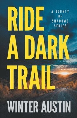 bokomslag Ride a Dark Trail